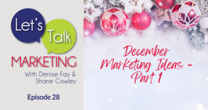 December Marketing Ideas - A podcast jampacked with tips