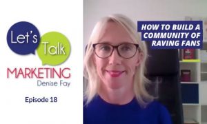 Building a Community of Raving Fans | Episode 18