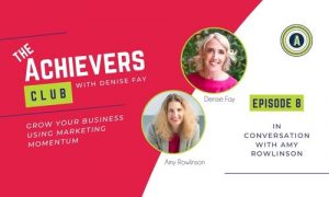 The Achievers Club podcast - in conversation with Amy Rowlinson | Episode 8 where we talk podcasting, life purpose and the value of achievement