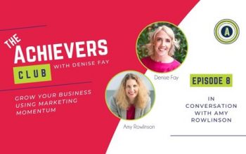 The Achievers Club podcast - in conversation with Amy Rowlinson | Episode 8 where we talk podcasting, life purpose and the value of achievement